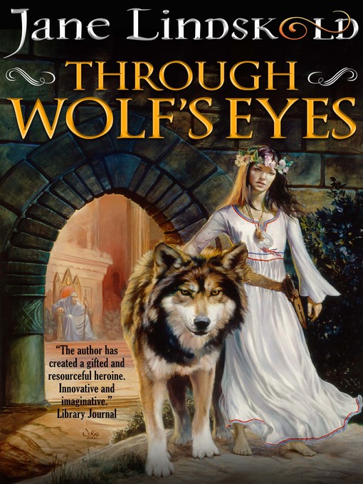 Title details for Through Wolf's Eyes by Jane Lindskold - Available